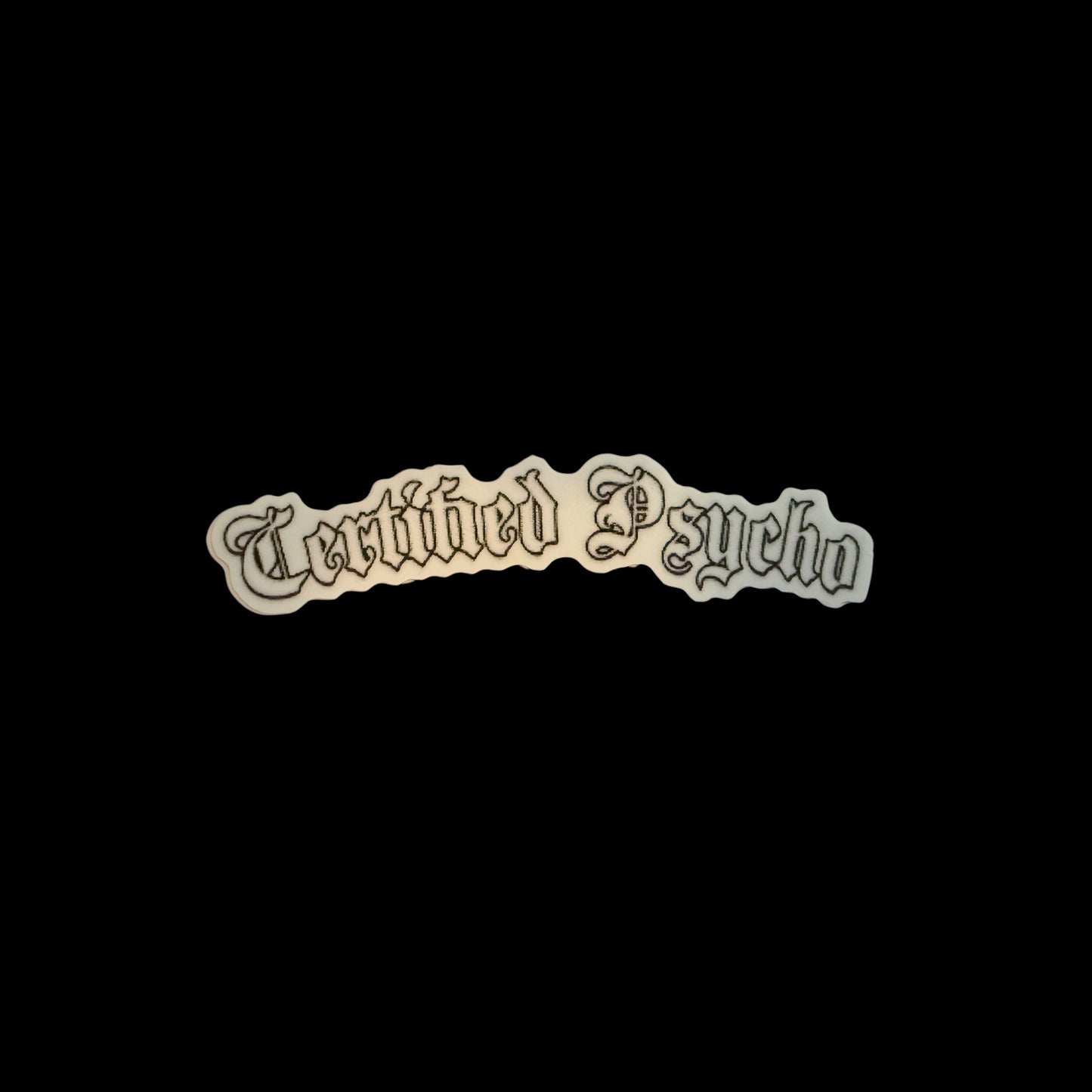 Certified Psycho Sticker
