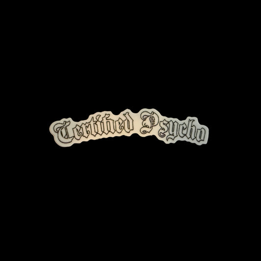 Certified Psycho Sticker